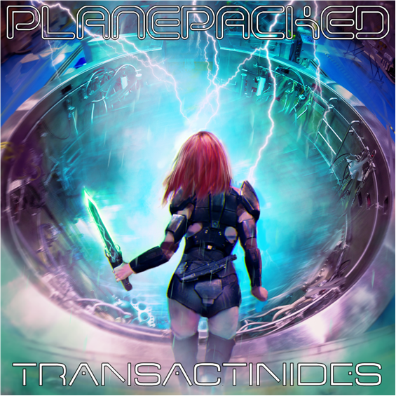 PLANEPACKED – “Transactinides” (2022)